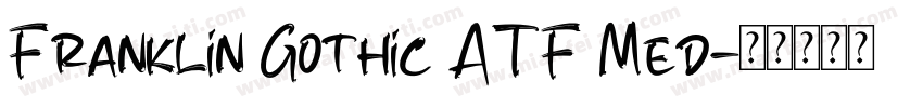 Franklin Gothic ATF Med字体转换